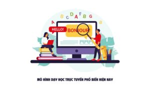 Top 5 mô hình dạy học trực tuyến phổ biến hiện nay